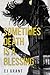 Sometimes Death is a Blessing by CJ Grant