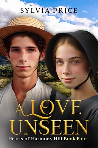 A Love Unseen (Hearts of Harmony Hill #4)