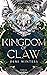 Kingdom of Claw (The Ashen, #2)