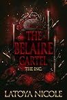 THE BELAIRE CARTEL: THE INC