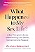 What Happened to My Sex Life?: A Sex Therapist’s Guide to Reclaiming Lost Desire, Connection, and Pleasure