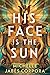 His Face is the Sun by Michelle Jabès Corpora