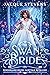 The Swan Bride: A Swan Lake...