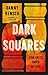 Dark Squares by Danny Rensch