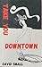 Take You Downtown