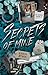 Secrets of Mine (Of Mine, #2)