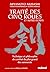 Le traité des cinq roues et autres récits - Technique et philosophie de combat du plus grand des samouraïs