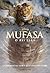 Mufasa: O Rei Leão – Livro ...