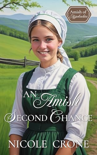 An Amish Second Chance: An Amish Romance Novel (Amish of Appalachia Book 5)