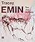 Tracey Emin: Sex and Solitude