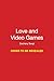 Love and Video Games