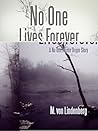 No One Has To Die (No One's Time Book 3)