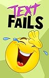 Text Fails: Fun A...