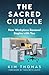The Sacred Cubicle: How Wor...