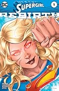 Supergirl: Rebirth (2016) #1
