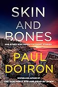 Skin and Bones: And Other Mike Bowditch Short Stories