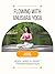 Flowing with Anusara Yoga: ...