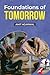 Foundations of Tomorrow