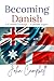 Becoming Danish: A 12 Month...