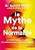 Le Mythe de la normalité - ...