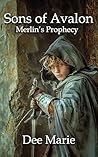 Sons of Avalon: Merlin's Prophecy
