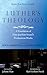 Luther’s Theology by Hans Joachim Iwand