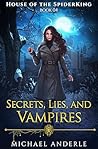 Secrets, Lies, and Vampires by Michael Anderle