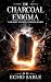 The Charcoal Enigma: A Jour...