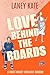 Love Behind the Boards: A S...