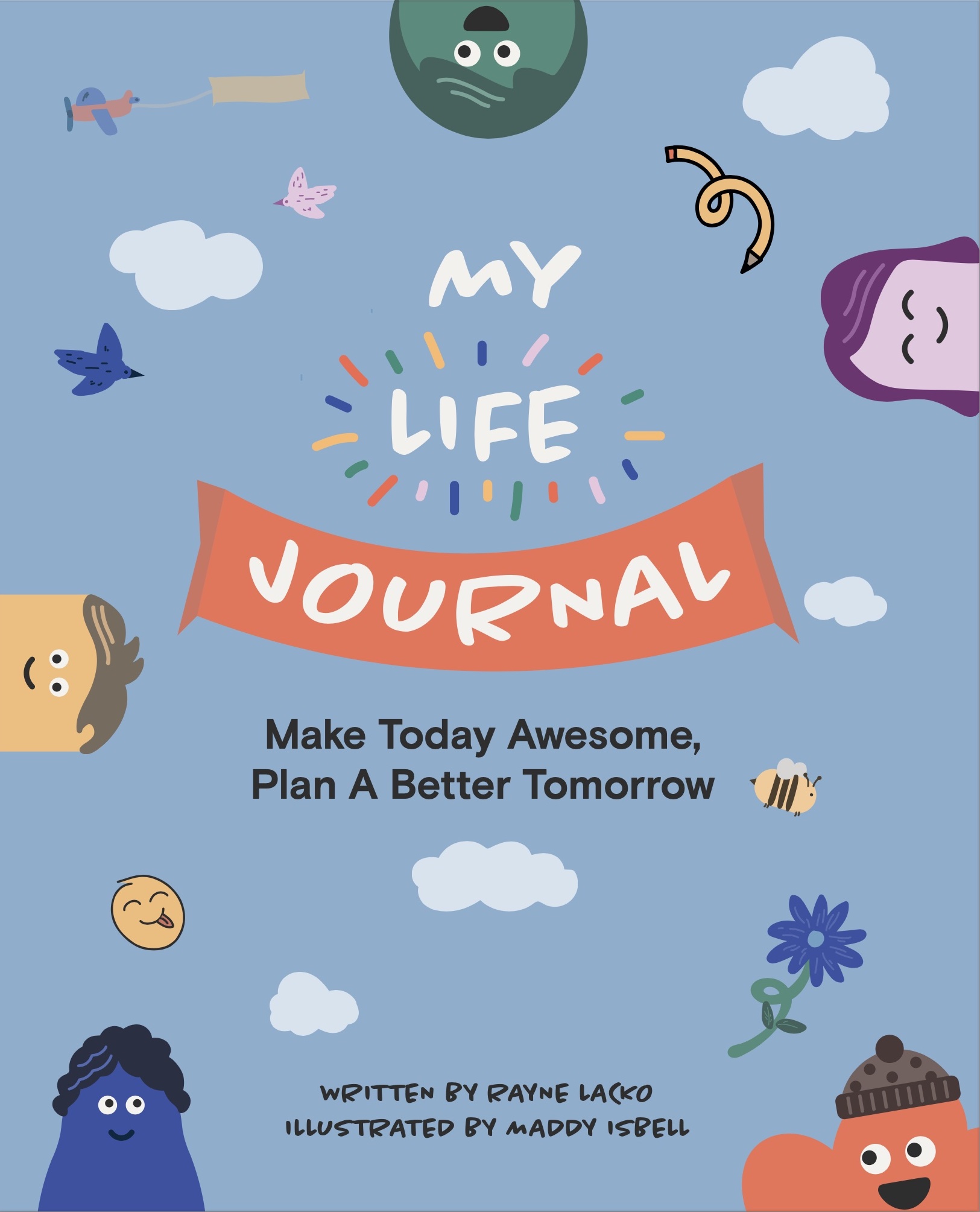 My Life Journal: Growth Mindset! Explore and express your emotions. Cultivate resilience.