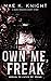 Own Me, Freak
