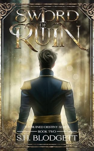 Sword of Ruin (The Ruined Destiny, #2)