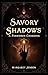 Savory Shadows: A Forbidden...