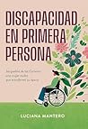Discapacidad en primera persona by Luciana Mantero