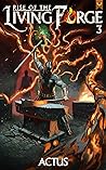 Rise of the Living Forge 3 by Actus