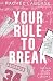 Your Rule to Break (The Play Caller Series)