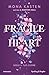 Fragile Heart. Segui il tuo cuore