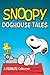 Snoopy: Doghouse Tales (Peanuts Kids)