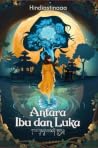 Antara Ibu dan Luka