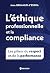 L'éthique et la compliance ...