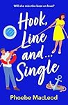 Hook, Line and Single by Phoebe MacLeod