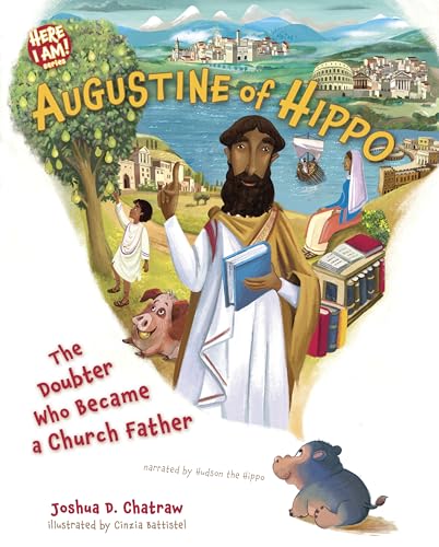 Augustine of Hippo: The Doubter Who Became a Church Father (Here I Am! biography series)