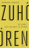 Zuhören: Die Kuns...