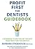 Profit First for Dentists G...