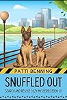 Snuffled Out by Patti Benning