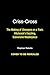 Criss-Cross by Stephen Rebello Criss-Cross by Stephen Rebello