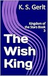 The Wish King