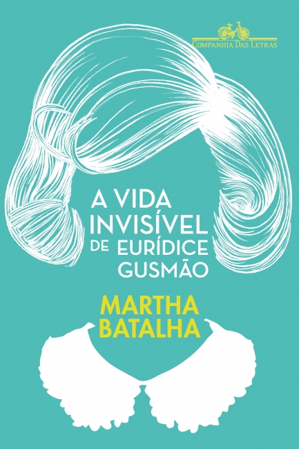 A Vida Invisível de Eurídice Gusmão (Paperback)