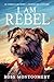 I Am Rebel by Ross Montgomery