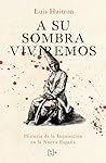 A su sombra vivir...
